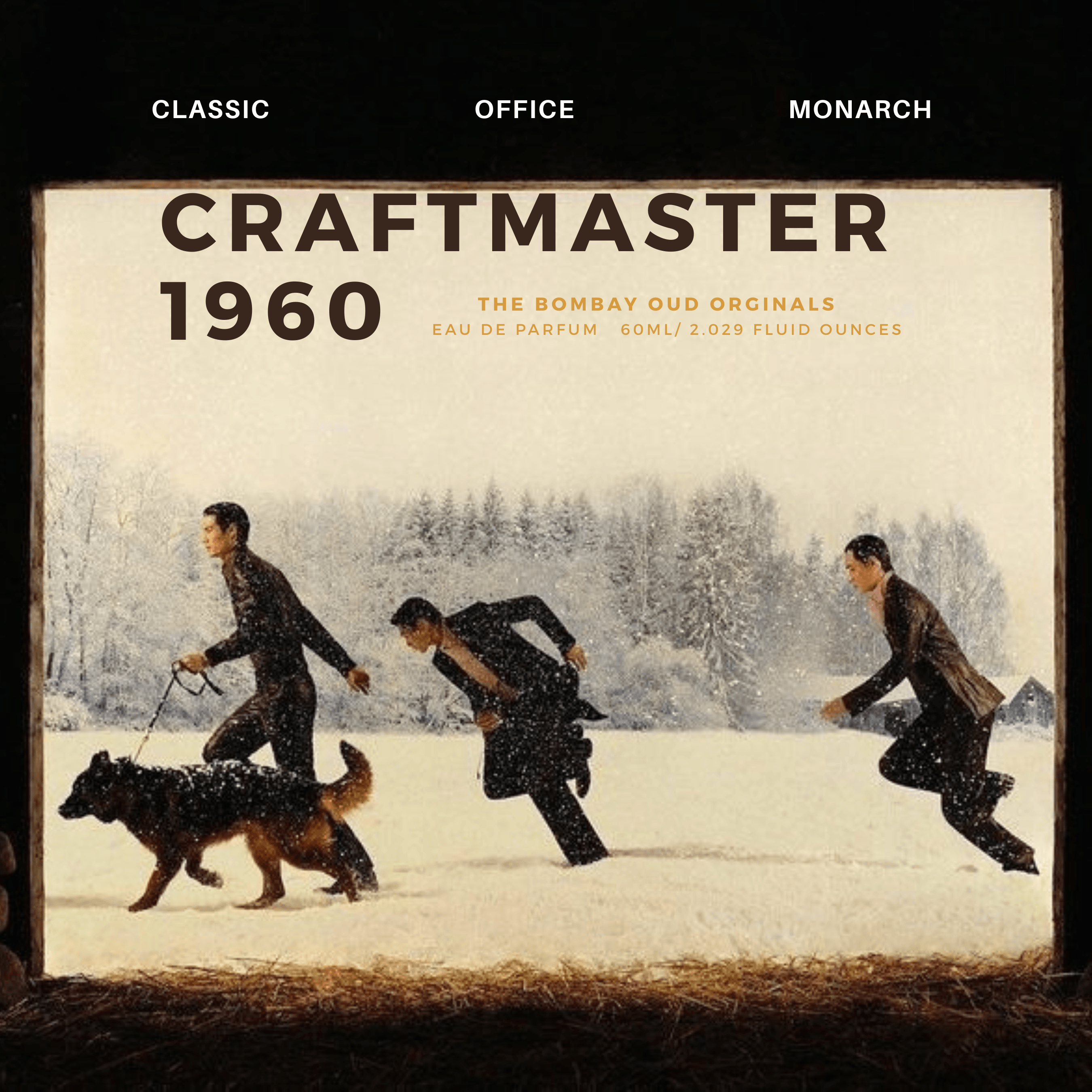 Craftmaster 1960 Monarch 60ml perfume ad with men running in snow, portraying energy, masculinity, and classic sophistication.